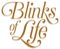 Blinks of Life