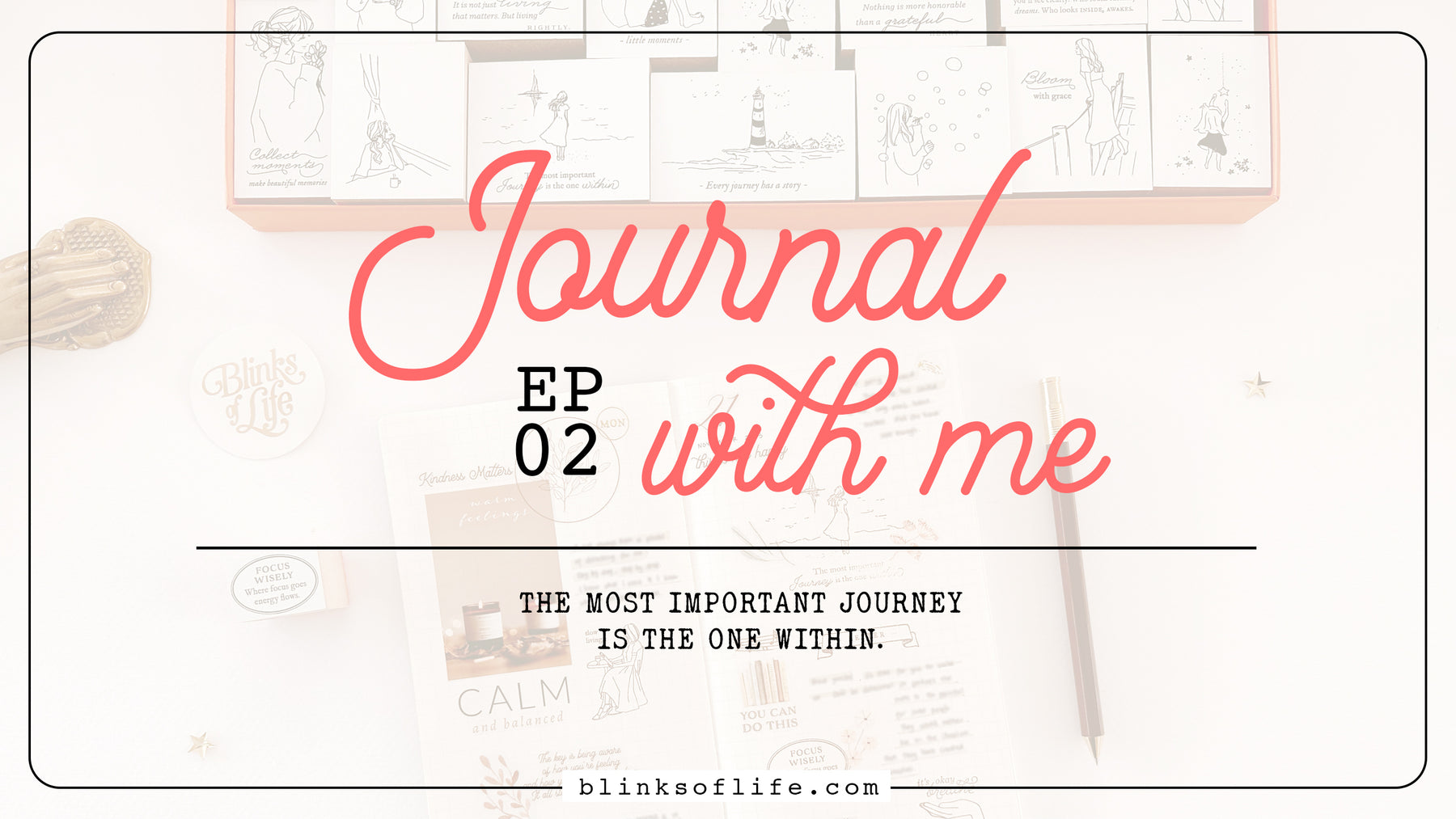 Journal With Me Ep.02