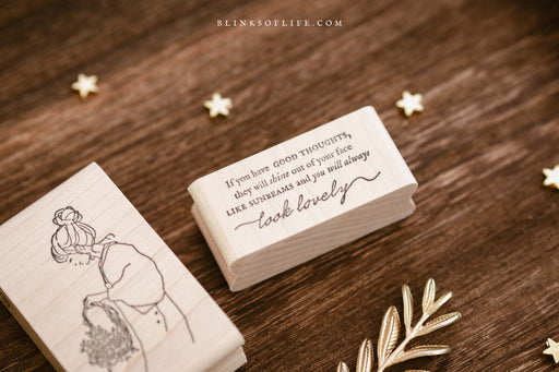 Blinks of Life - If You Have Good Thoughts - Quote Rubber Stamp