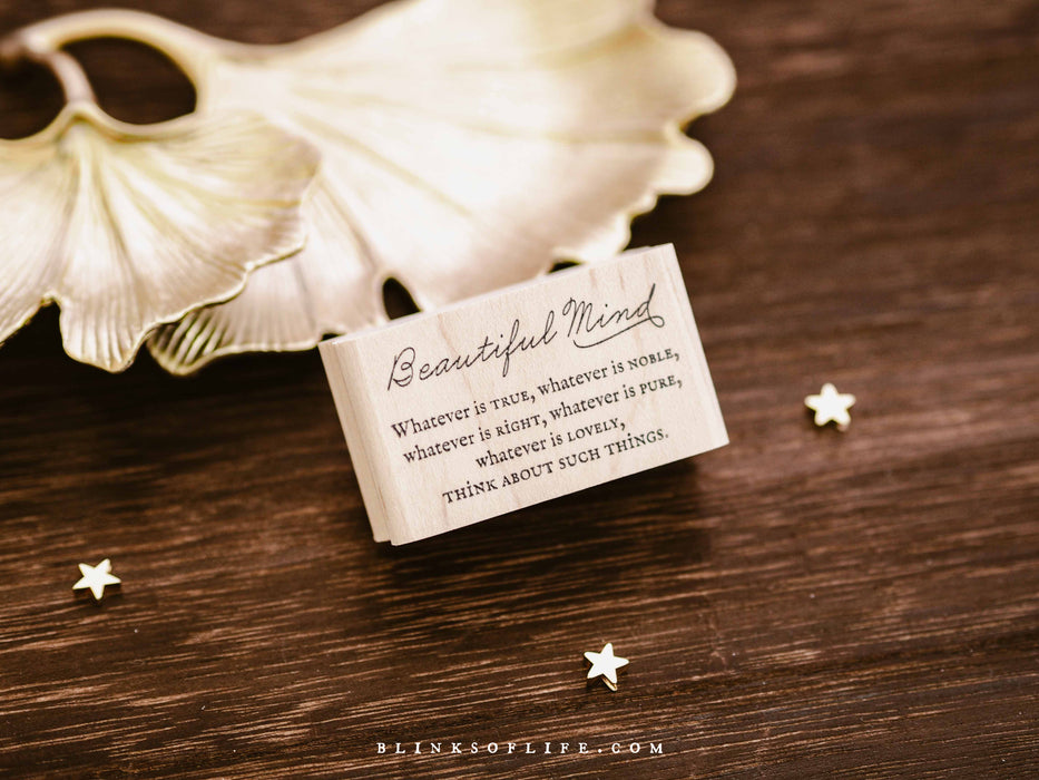 Blinks of Life - A Beautiful Mind - Wood Stamp Quote