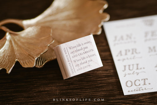 Blinks of Life - Say thank you and Grow - Rubber Wood Stamp