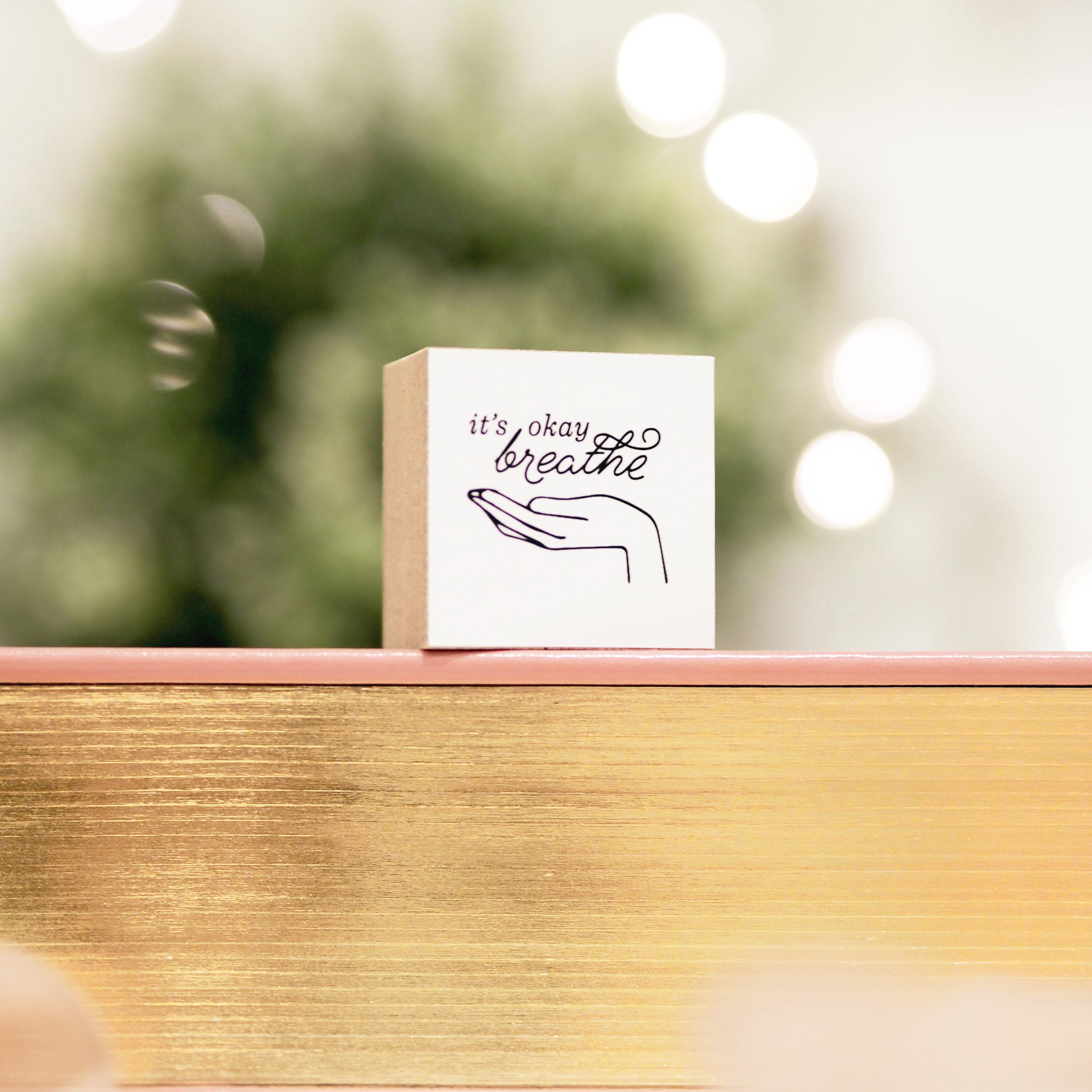 Blinks of Life - Journal Quote Stamp - It's Okay, Breathe