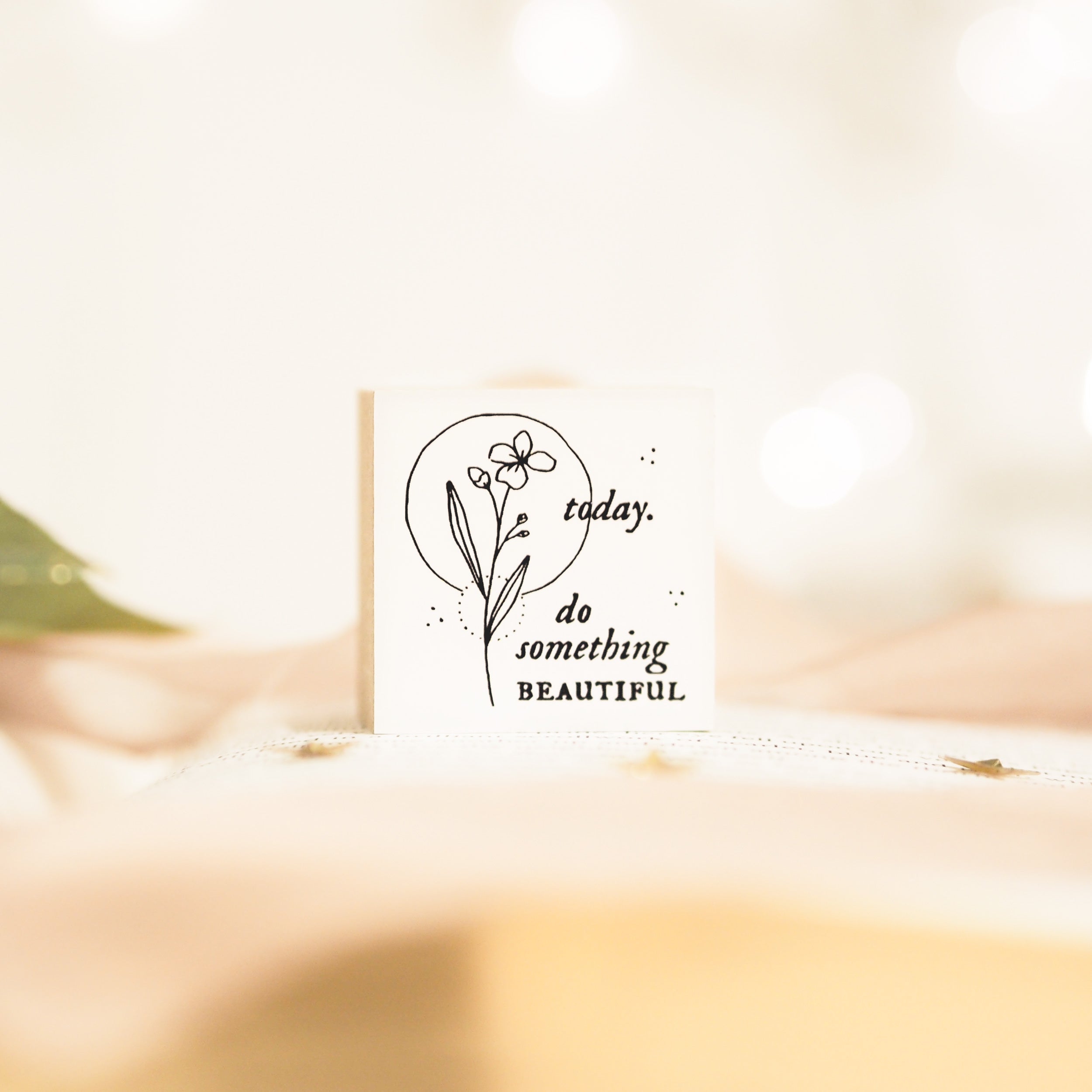 Blinks of Life - Today, Do Something Beautiful